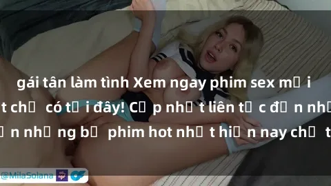 gái tân làm tình Xem ngay phim sex mới nhất, hấp dẫn nhất chỉ có tại đây! Cập nhật liên tục đến những bộ phim hot nhất hiện nay chỉ trong vài cú click!