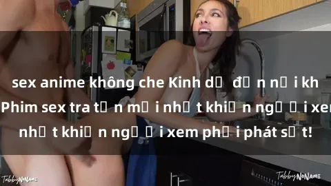 sex anime không che Kinh dị đến nỗi không thể tin nổi: Phim sex tra tấn mới nhất khiến người xem phải phát sốt!