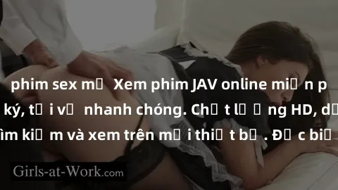 phim sex mỹ Xem phim JAV online miễn phí không cần đăng ký, tải về nhanh chóng. Chất lượng HD, dễ dàng tìm kiếm và xem trên mọi thiết bị. Đặc biệt, không quảng cáo làm phiền.